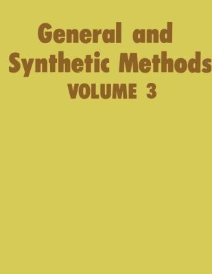 خرید و دانلود نسخه کامل کتاب General and synthetic methods., Volume 3