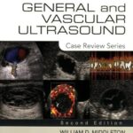 خرید و دانلود نسخه کامل کتاب General and Vascular Ultrasound: Case Review Series (2nd Edition) – Orginal Pdf