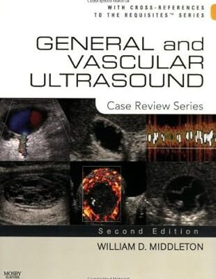 خرید و دانلود نسخه کامل کتاب General and Vascular Ultrasound: Case Review Series (2nd Edition) – Orginal Pdf