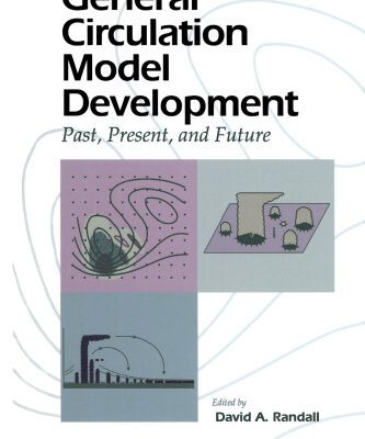 خرید و دانلود نسخه کامل کتاب General Circulation Model Development: Past, Present, and Future