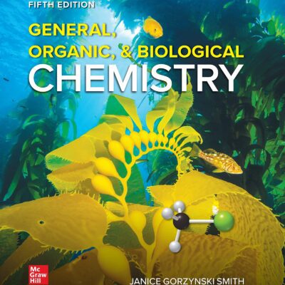 خرید و دانلود نسخه کامل کتاب General, Organic, & Biological Chemistry