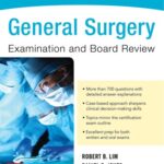 خرید و دانلود نسخه کامل کتاب General Surgery Examination and Board Review