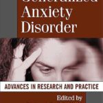 خرید و دانلود نسخه کامل کتاب Generalized Anxiety Disorder: Advances in Research and Practice