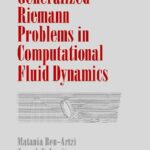 خرید و دانلود نسخه کامل کتاب Generalized Riemann Problems in Computational Fluid Dynamics