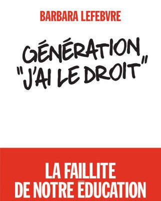 خرید و دانلود نسخه کامل کتاب Génération « J’ai le droit » : la faillite de notre éducation