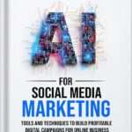 خرید و دانلود نسخه کامل کتاب Generative AI for Social Media Marketing: Tools and Techniques to Build Profitable Digital Campaigns for Online Business by Samy Boustany