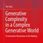 خرید و دانلود نسخه کامل کتاب Generative Complexity in a Complex Generative World: A Generative Revolution in the Making