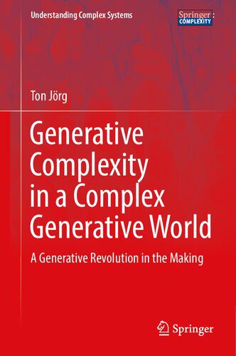 خرید و دانلود نسخه کامل کتاب Generative Complexity in a Complex Generative World: A Generative Revolution in the Making_68c739de35ffd.jpeg خرید و دانلود نسخه کامل کتاب Generative Complexity in a Complex Generative World: A Generative Revolution in the Making