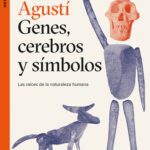 خرید و دانلود نسخه کامل کتاب Genes, cerebros y símbolos: Las raíces de la naturaleza humana