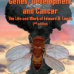 خرید و دانلود نسخه کامل کتاب Genes, Development and Cancer: The Life and Work of Edward B. Lewis