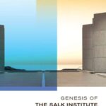 خرید و دانلود نسخه کامل کتاب Genesis of the Salk Institute: The Epic of Its Founders