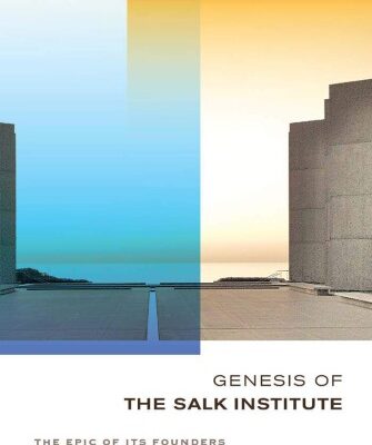 خرید و دانلود نسخه کامل کتاب Genesis of the Salk Institute: The Epic of Its Founders