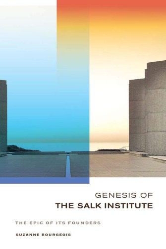خرید و دانلود نسخه کامل کتاب Genesis of the Salk Institute: The Epic of Its Founders_68c4822dbe6fe.jpeg خرید و دانلود نسخه کامل کتاب Genesis of the Salk Institute: The Epic of Its Founders