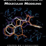خرید و دانلود نسخه کامل کتاب Genetic Algorithms in Molecular Modeling (Principles of QSAR and Drug Design)