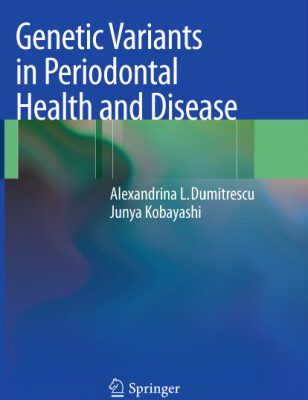 خرید و دانلود نسخه کامل کتاب Genetic Variants in Periodontal Health and Disease