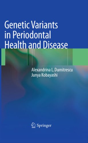 خرید و دانلود نسخه کامل کتاب Genetic Variants in Periodontal Health and Disease_68b98dafa6fe0.jpeg خرید و دانلود نسخه کامل کتاب Genetic Variants in Periodontal Health and Disease