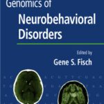 خرید و دانلود نسخه کامل کتاب Genetics and Genomics of Neurobehavioral Disorders (Contemporary Clinical Neuroscience)