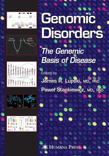 خرید و دانلود نسخه کامل کتاب Genomic Disorders: The Genomic Basis of Disease_68b996f6419ef.jpeg خرید و دانلود نسخه کامل کتاب Genomic Disorders: The Genomic Basis of Disease