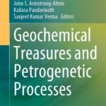 خرید و دانلود نسخه کامل کتاب Geochemical Treasures and Petrogenetic Processes