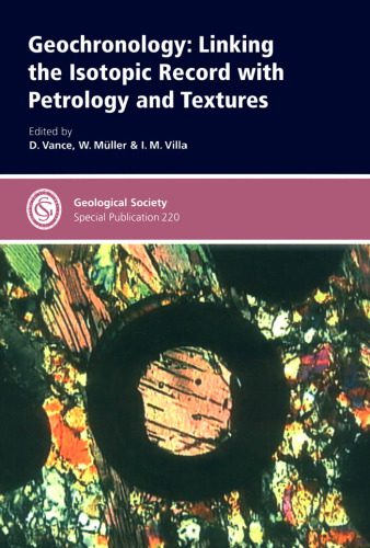 خرید و دانلود نسخه کامل کتاب Geochronology: Linking the Isotope Record With Petrology And Textures (Geological Society Special Publication)_68c1dd1d7dfc5.jpeg خرید و دانلود نسخه کامل کتاب Geochronology: Linking the Isotope Record With Petrology And Textures (Geological Society Special Publication)