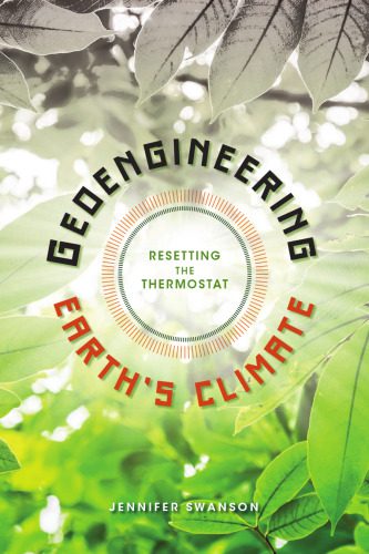 خرید و دانلود نسخه کامل کتاب Geoengineering Earth’s Climate: Resetting the Thermostat_68c1d4d7296ec.jpeg خرید و دانلود نسخه کامل کتاب Geoengineering Earth’s Climate: Resetting the Thermostat