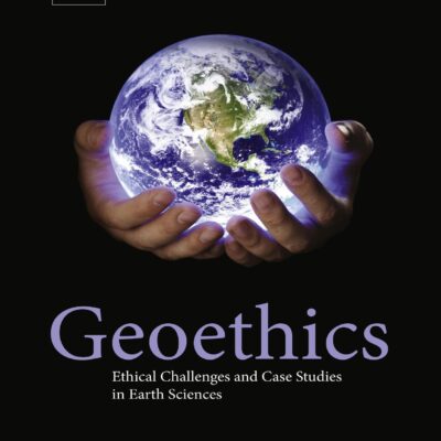 خرید و دانلود نسخه کامل کتاب Geoethics. Ethical Challenges and Case Studies in Earth Sciences