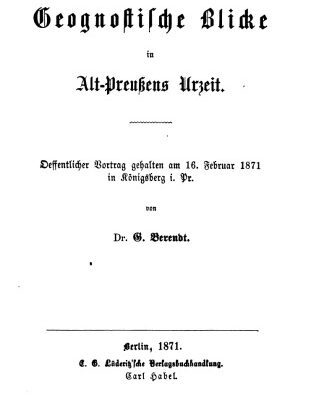 خرید و دانلود نسخه کامل کتاب Geognostische Blicke in Alt- Preußens Urzeit. Oeffentlicher Vortrag gehalten am 16. Februar 1871 in Königsberg i . Pr.