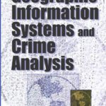 خرید و دانلود نسخه کامل کتاب Geographic Information Systems and Crime Analysis