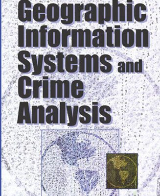 خرید و دانلود نسخه کامل کتاب Geographic Information Systems and Crime Analysis