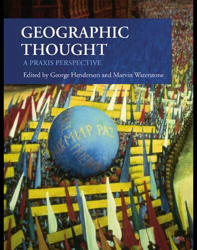 خرید و دانلود نسخه کامل کتاب Geographic Thought: A Praxis Perspective_68bfaf998d676.jpeg خرید و دانلود نسخه کامل کتاب Geographic Thought: A Praxis Perspective