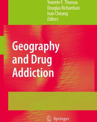 خرید و دانلود نسخه کامل کتاب Geography and Drug Addiction