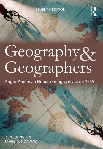خرید و دانلود نسخه کامل کتاب Geography and Geographers: Anglo-American human geography since 1945_68c06fa2a24d0.jpeg خرید و دانلود نسخه کامل کتاب Geography and Geographers: Anglo-American human geography since 1945