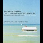 خرید و دانلود نسخه کامل کتاب Geography of Tourism and Recreation: Environment, Place and Space, 2nd Edition