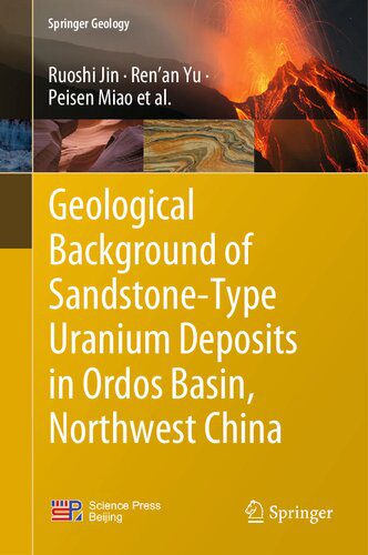 خرید و دانلود نسخه کامل کتاب Geological Background of Sandstone-Type Uranium Deposits in Ordos Basin, Northwest China_68c1b89b6e79c.jpeg خرید و دانلود نسخه کامل کتاب Geological Background of Sandstone-Type Uranium Deposits in Ordos Basin, Northwest China