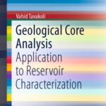 خرید و دانلود نسخه کامل کتاب Geological Core Analysis: Application to Reservoir Characterization