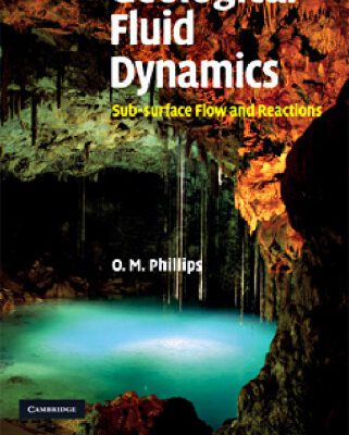 خرید و دانلود نسخه کامل کتاب Geological Fluid Dynamics: Sub-surface Flow and Reactions