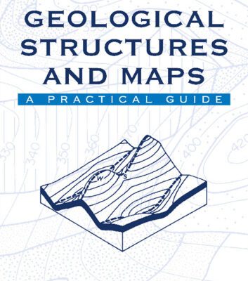خرید و دانلود نسخه کامل کتاب Geological Structures and Maps: A Practical Guide, 3rd edition (Geological Structures and Maps)