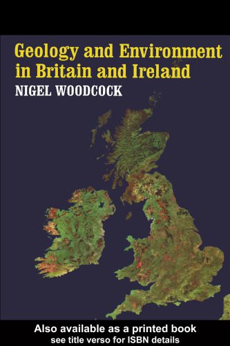 خرید و دانلود نسخه کامل کتاب Geology And Environment In Britain And Ireland_68c1c7f804d91.jpeg خرید و دانلود نسخه کامل کتاب Geology And Environment In Britain And Ireland