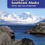 خرید و دانلود نسخه کامل کتاب Geology of Southeast Alaska: Rock and Ice in Motion