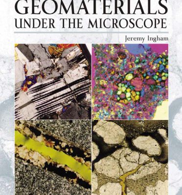 خرید و دانلود نسخه کامل کتاب Geomaterials Under the Microscope: A Colour Guide