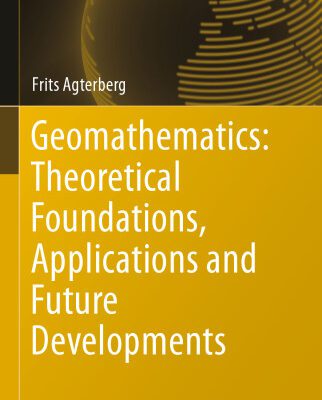 خرید و دانلود نسخه کامل کتاب Geomathematics: Theoretical Foundations, Applications and Future Developments