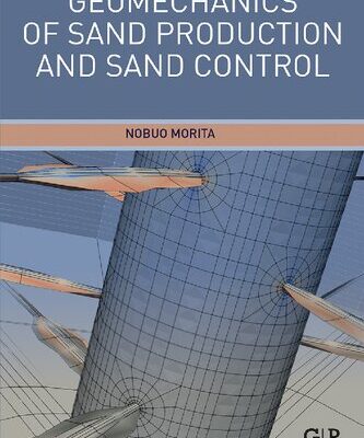خرید و دانلود نسخه کامل کتاب Geomechanics of Sand Production and Sand Control