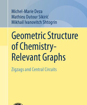 خرید و دانلود نسخه کامل کتاب Geometric Structure of Chemistry-Relevant Graphs: Zigzags and Central Circuits