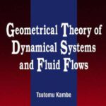 خرید و دانلود نسخه کامل کتاب Geometrical Theory of Dynamical Systems and Fluid Flows