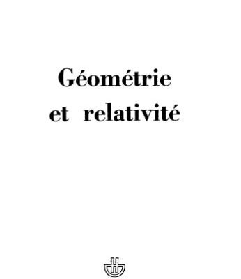 خرید و دانلود نسخه کامل کتاب Géométrie et relativité