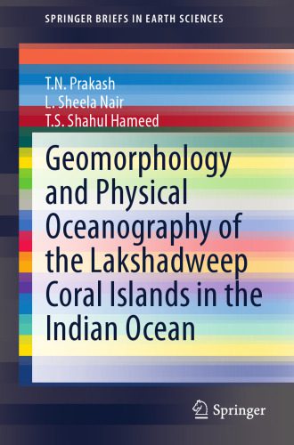 خرید و دانلود نسخه کامل کتاب Geomorphology and Physical Oceanography of the Lakshadweep Coral Islands in the Indian Ocean_68c1c701eecfb.jpeg خرید و دانلود نسخه کامل کتاب Geomorphology and Physical Oceanography of the Lakshadweep Coral Islands in the Indian Ocean
