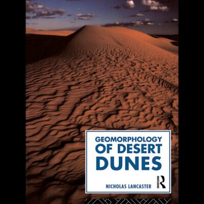 خرید و دانلود نسخه کامل کتاب Geomorphology of Desert Dunes