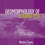 خرید و دانلود نسخه کامل کتاب Geomorphology of upland peat: erosion, form, and landscape change