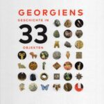 خرید و دانلود نسخه کامل کتاب Georgiens Geschichte in 33 Objekten: Bild-Text-Band