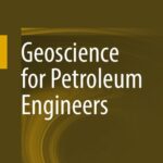 خرید و دانلود نسخه کامل کتاب Geoscience for Petroleum Engineers